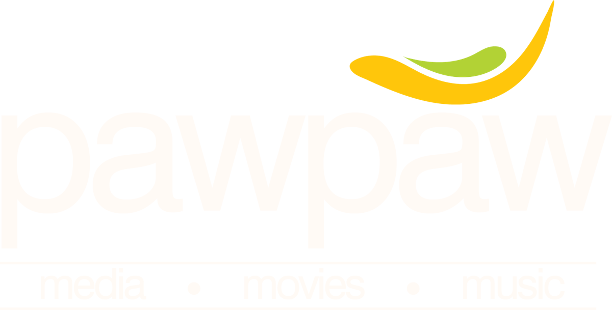 pawpaw — media • movies • music